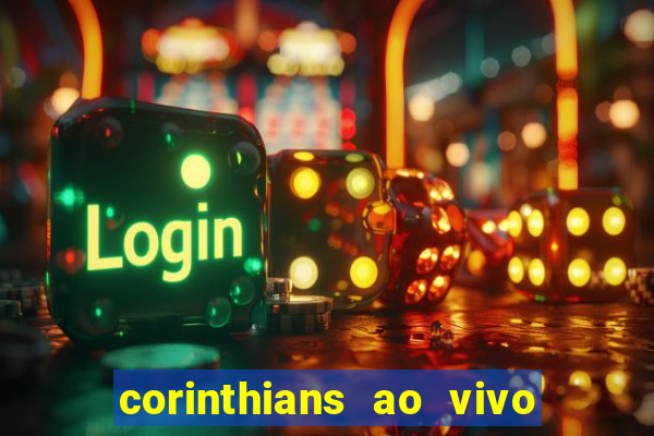 corinthians ao vivo multi canal